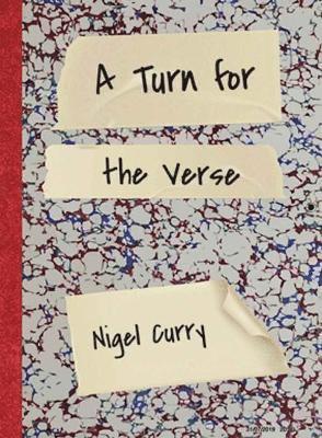Nigel Curry - Turn for the Verse, Inbunden