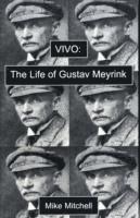 bokomslag Vivo: the Life of Gustav Meyrink