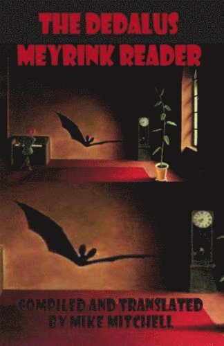 Gustav Meyrink, Mike Mitchell - Dedalus Meyrink Reader, Häftad