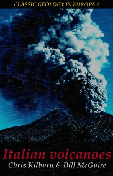 Christopher J. Kilburn, Bill McGuire - Italian Volcanoes, Häftad