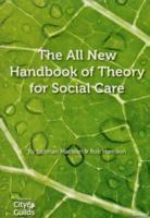 The All New Handbook of Theory for Social Care 1