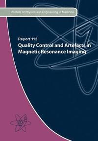 bokomslag Quality Control and Artefacts in Magnetic Resonance Imaging