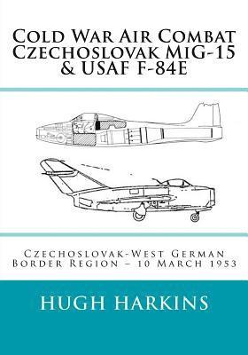 Cold War Air Combat, Czechoslovak MiG-15 & USAF F-84E 1