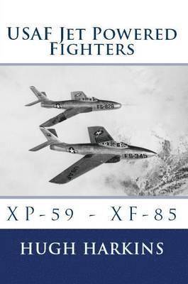 Hugh Harkins - USAF Jet Powered Fighters, Häftad