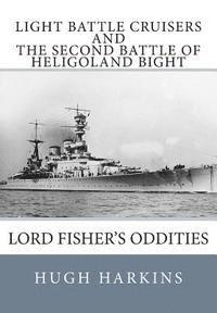 bokomslag Light Battle Cruisers and the Second Battle of Heligoland Bight