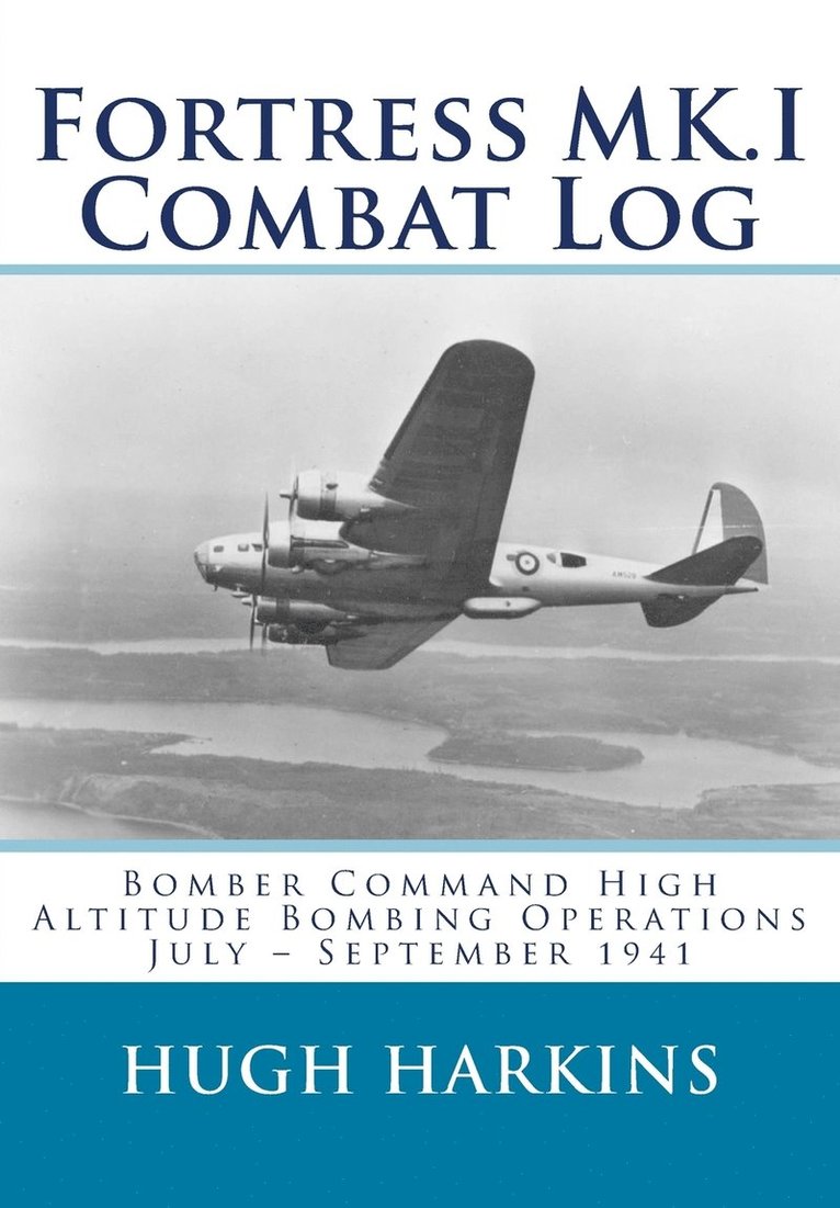 Hugh Harkins - Fortress MK.I Combat Log, Häftad