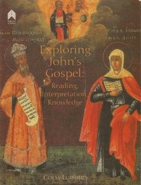 bokomslag Exploring John's Gospel