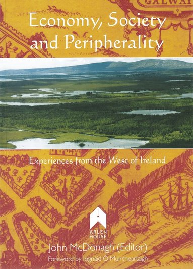 bokomslag Economy, Society, and Peripherality