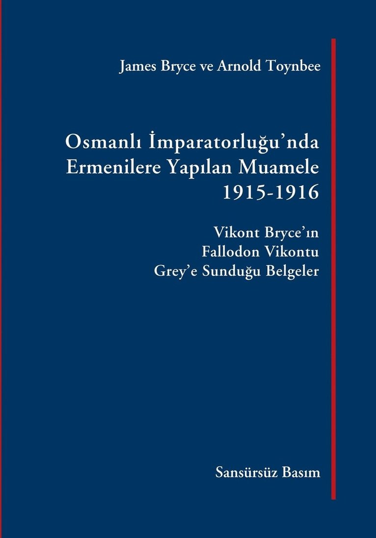 Osmanli Imparatorlugu'nda Ermenilere Yapilan Muamele, 1915-1916 1