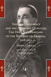 bokomslag Vatican Diplomacy and the Armenian Question