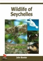 John Bowler - Wildlife of Seychelles, Inbunden