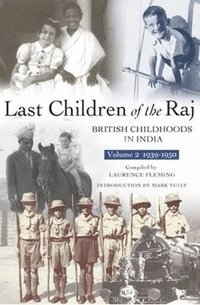 bokomslag Last Children Of The Raj, Volume 2
