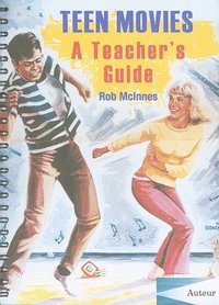 bokomslag Teen Movies - A Teacher`s Guide