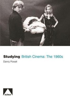 Studying British Cinema: The 1960s 1