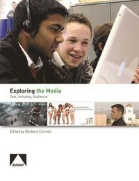 bokomslag Exploring the Media - Text, Audience, and Representation