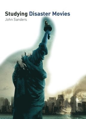 John Sanders - Studying Disaster Movies, Häftad