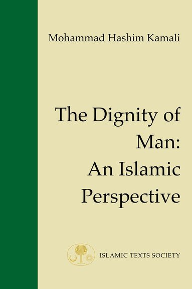 Mohammad Hashim Kamali - Dignity of Man, Häftad