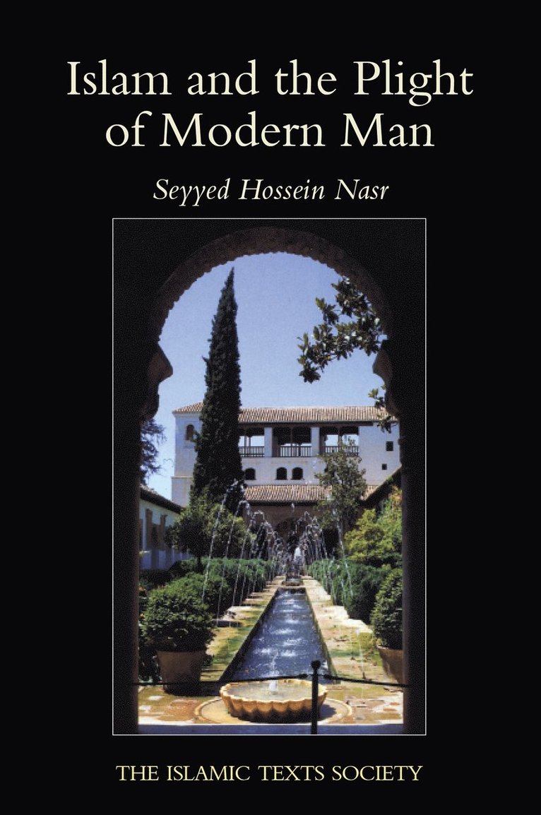 Seyyed Hossein Nasr - Islam and the Plight of Modern Man, Häftad