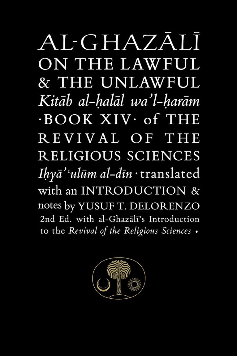 Al-Ghazali on the Lawful and the Unlawful 1