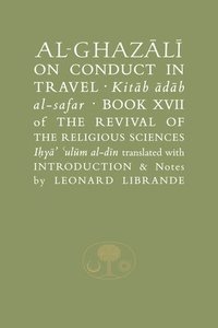 bokomslag Al-Ghazali on Conduct in Travel