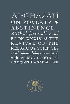 Abu Hamid al-Ghazali - Al-Ghazali on Poverty and Abstinence, Inbunden