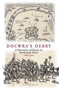 bokomslag Docwra's Derry