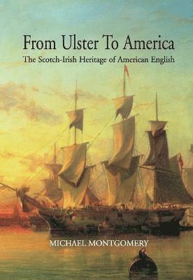 Michael Montgomery - From Ulster to America, Häftad