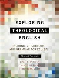 bokomslag Exploring Theological English  Stu
