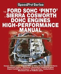 bokomslag The Ford Sohc Pinto & Sierra Cosworth Dohc Engines High-Performance Manual