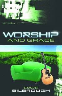 bokomslag Worship and Grace
