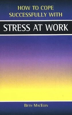 Beth MacEoin - Stress At Work, Häftad