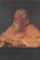 bokomslag Beyond the Darkness: A Biography of Bede Griffiths