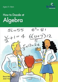 bokomslag How to Dazzle at Algebra