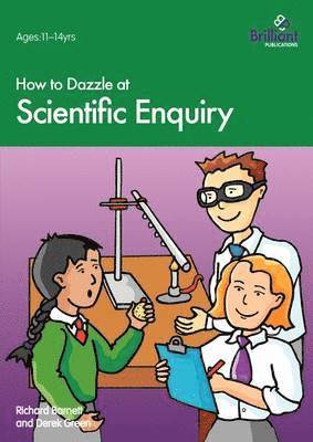 Richard Barnett, Derek Green - How to Dazzle at Scientific Enquiry, Häftad