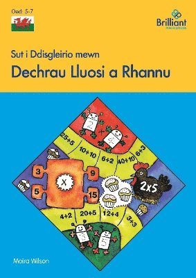 Sut i Ddisgleirio mewn Dechrau Lluosi a Rhannu 1