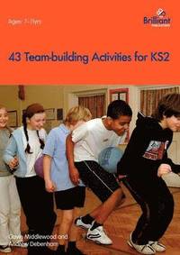 bokomslag 43 Team Building Activities for Key Stage 2