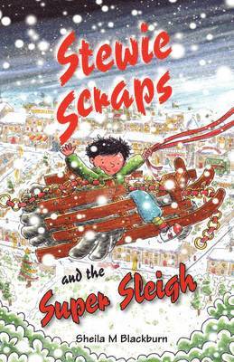 Sheila Blackburn, Sheila M. Blackburn - Stewie Scraps and the Super Sleigh, Häftad