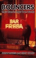 Julian Davies, Terry Currie - Bouncers: Their Lives in Their Own Words, Häftad
