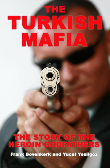 Frank Bovenkerk, Yucek Yesilgoz - Turkish Mafia, Häftad