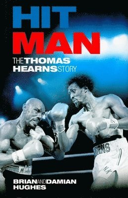 Brian Hughes, Damian Hughes - Hit Man: The Thomas Hearns Story, Häftad