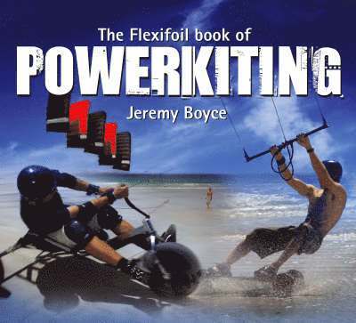 Flexifoil Book of Power Kiting