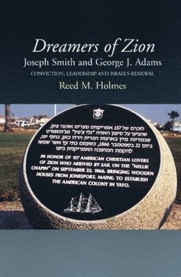 bokomslag Dreamers of Zion - Joseph Smith and George J Adams