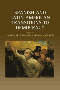 bokomslag Spanish and Latin American Transitions to Democracy