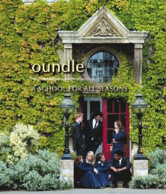 bokomslag Oundle: A School for All Seasons