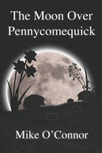 bokomslag Moon Over Pennycomequick