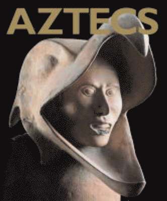 Eduardo Matos Moctezuma, Felipe Solis Olgulin - Aztecs, Häftad