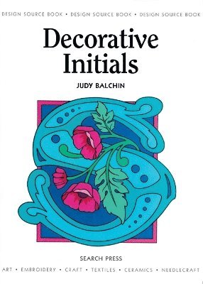 Judy Balchin - Design Source Book: Decorative Initials, Häftad