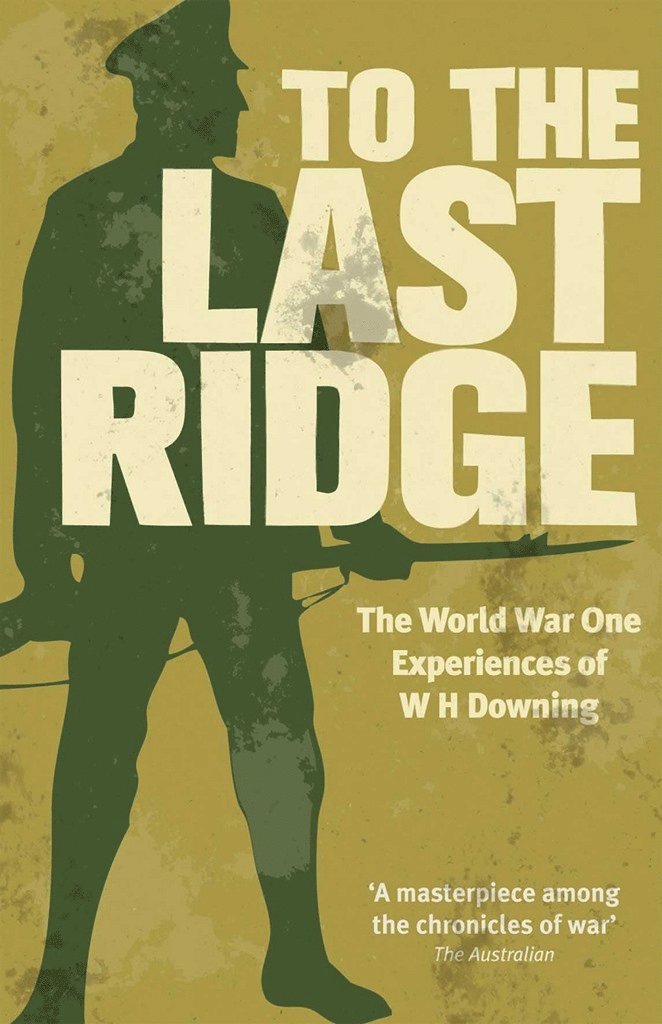 W.H. Downing - To the Last Ridge, Häftad