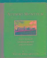 bokomslag Alumni Montium 60 Tears of Glenalmond