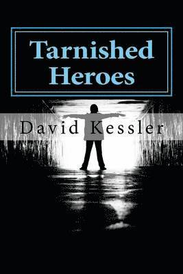 David Kessler - Tarnished Heroes, Häftad